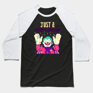 Creepy Clown "Just A Surprise Adoption!" Funny Baseball T-Shirt